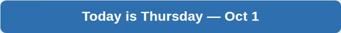 A blue banner reading Today is Thursday, Oct 1